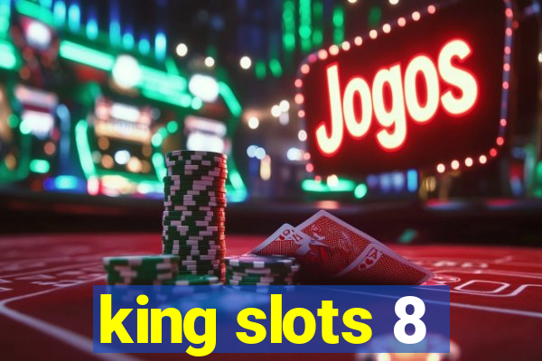 king slots 8